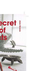 Title: The Secret Lives of Objects, Author: Jane Graves