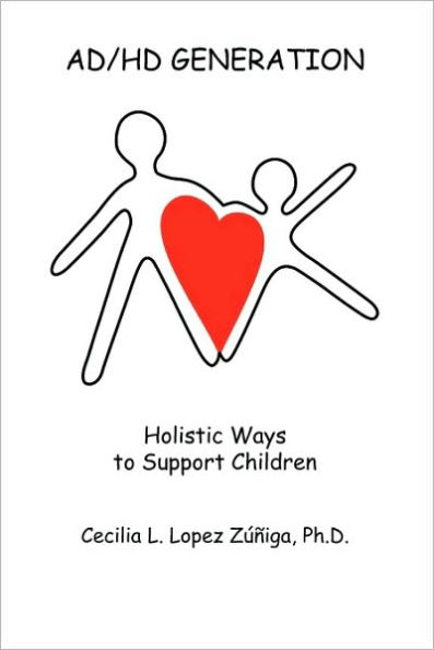 Ad/HD Generation: Holistic Ways to Support Children