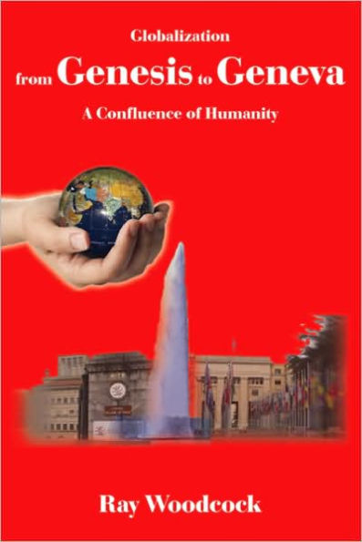Globalization from Genesis to Geneva: A Confluence of Humanity