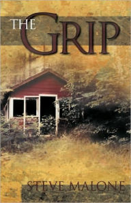 Title: The Grip, Author: Steve Malone