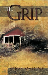 Title: The Grip, Author: Steve Malone