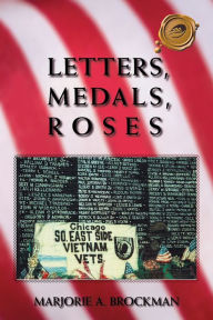 Title: Letters, Medals, Roses, Author: Marjorie A. Brockman