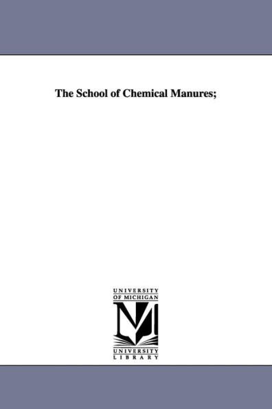 The School of Chemical Manures;