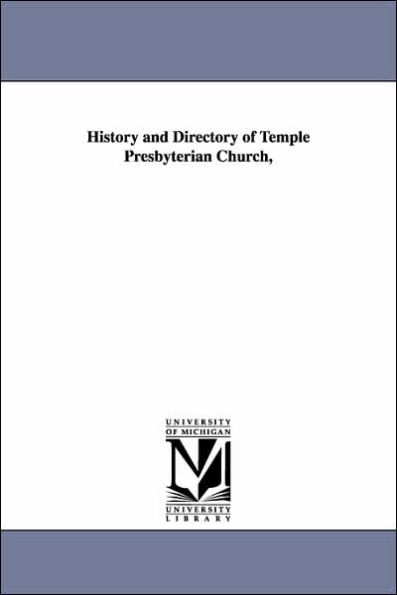 History and Directory of Temple Presbyterian Church,
