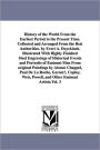 History of the World From the Earliest Period to the Present Time. Collected and Arranged From the Best Authorities. by Evert A. Duyckinck. Illustrated With Highly Finished Steel Engravings of Historical Events and Portraits of Eminent Men From original P