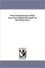 Perley's Reminiscences of Sixty Years in the National Metropolis / By Ben: Perley Poore.