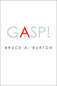 Title: Gasp!, Author: Bruce A. Burton