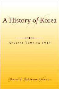 Title: A History of Korea, Author: Harold Hakwon Sunoo
