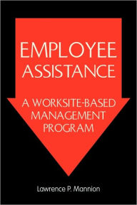 Title: Employee Assistance, Author: Lawrence P. Mannion