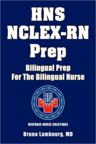 Title: Hns NCLEX-RN Prep, Author: Bruno Lambourg MD