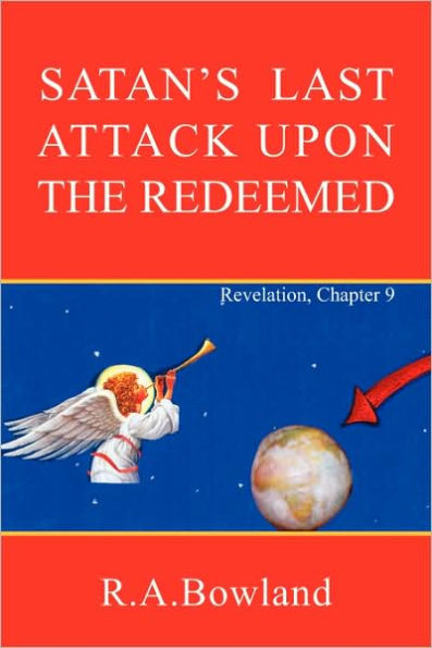 Satan's Last Attack Upon the Redeemed