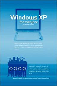 Title: Windows (R) XP for Everyone, Author: Jaime A. Restrepo