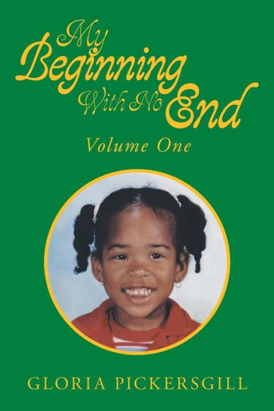 My Beginning with No End: Volume One