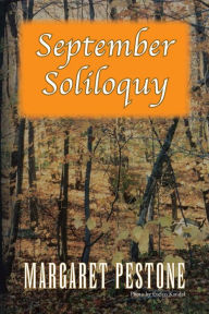 Title: September Soliloquy, Author: Margaret Pestone