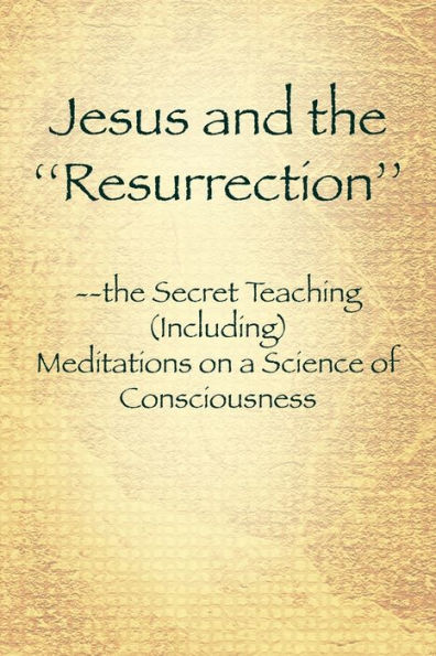 Jesus and the ''Resurrection''