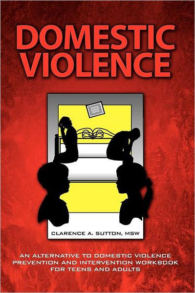 Domestic Violence by Clarence A. Msw Sutton, Paperback | Barnes & Noble®