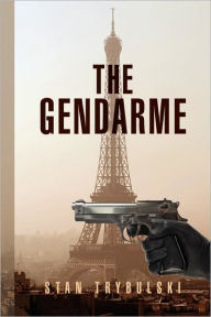 Title: The Gendarme, Author: Stan Trybulski