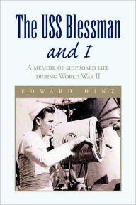 Title: The USS Blessman and I, Author: Edward Hinz