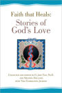 Faith That Heals: Stories of God's Love
