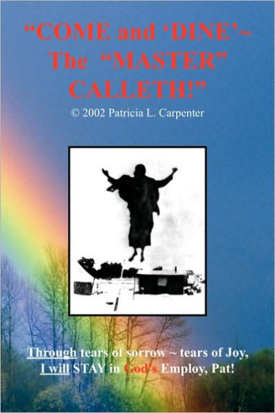 "Come and 'Dine' the Master Calleth!"