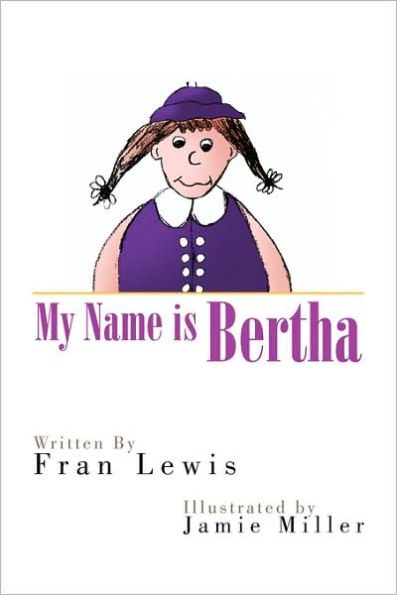 My Name Is Bertha