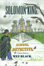 Solomon King: School Detective