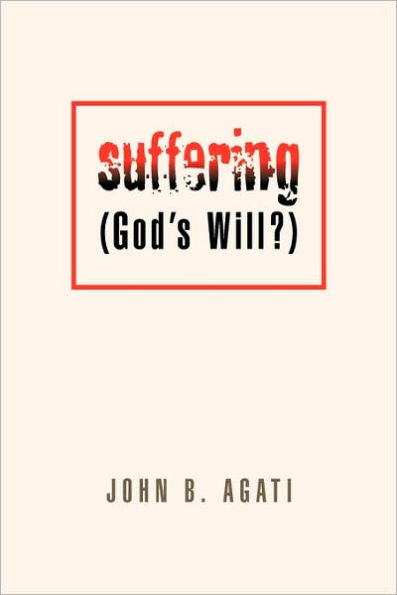 Suffering (God's Will?)