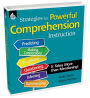 Strategies for Powerful Comprehension Instruction: It Takes More Than Mentioning!