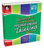 Strategies for Developing Higher-Order Thinking Skills Grades K-2