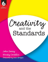 Title: Creativity and the Standards, Author: John Dacey