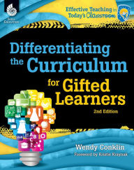 Title: Differentiating the Curriculum for Gifted Learners, Author: Wendy Conklin
