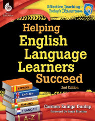 Title: Helping English Language Learners Succeed, Author: Carmen Zuniga-Dunlap
