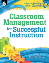 Title: Classroom Management for Successful Instruction, Author: J Thomas Roth