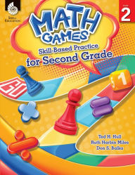 Title: Math Games: Skill-Based Practice for Second Grade, Author: Ted H. Hull