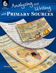 Title: Analyzing and Writing with Primary Sources, Author: Wendy Conklin