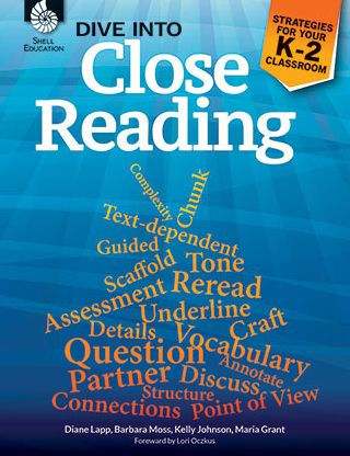 Dive into Close Reading: Strategies for Your K-2 Classroom