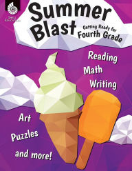 Title: Summer Blast: Getting Ready for Fourth Grade, Author: Wendy Conklin