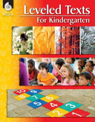 Title: Leveled Texts for Kindergarten, Author: 