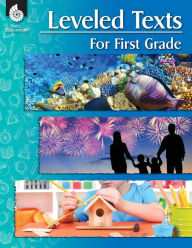 Title: Leveled Texts for First Grade, Author: Shell Education