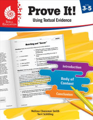 Title: Prove It! Using Textual Evidence, Levels 3-5, Author: Melissa Cheesman Smith