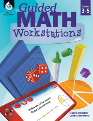 Title: Guided Math Workstations Grades 3-5, Author: Donna Boucher