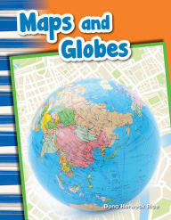 Title: Maps and Globes, Author: Dona Herweck Rice
