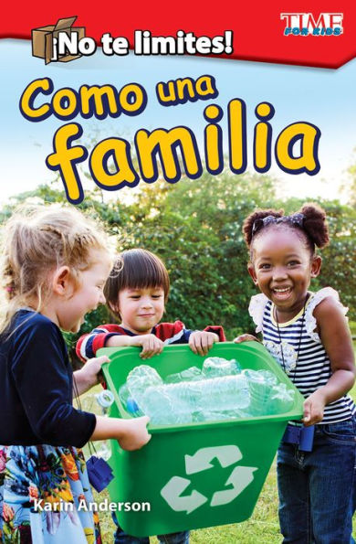 ¡No te limites! Como una familia