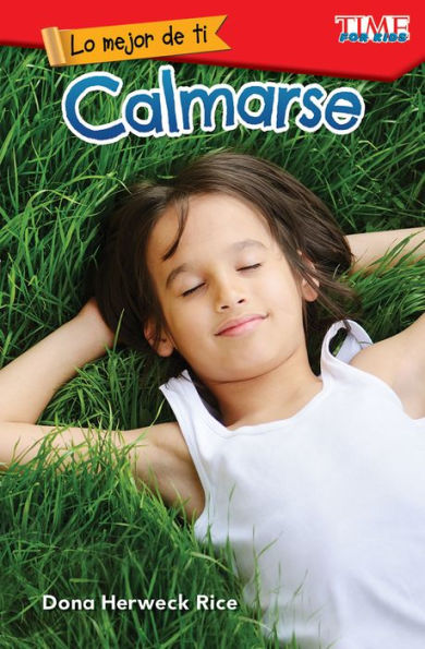 Lo mejor de ti: Calmarse