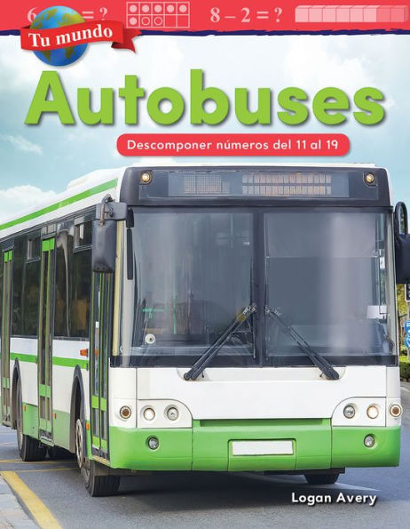 Tu mundo: Autobuses: Descomponer numeros del 11 al 19