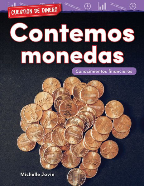 Cuestion de dinero: Contemos monedas: Conocimientos financieros