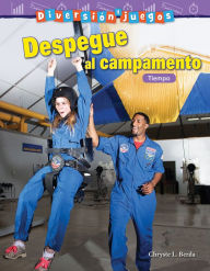 Title: Diversión y juegos: Despegue al campamento: Tiempo, Author: Chryste L. Berda
