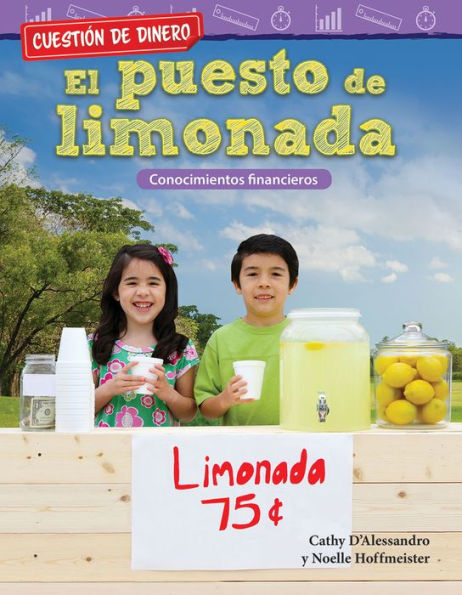 Cuestión de dinero: El puesto de limonada: Conocimientos financieros