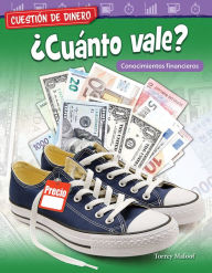 Title: Cuestión de dinero: ¿Cuánto vale? Conocimientos financieros, Author: Torrey Maloof