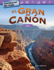 Title: Aventuras de viaje: El Gran Cañón: Datos, Author: Rane Anderson
